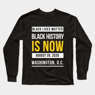 MARCH ON WASHINGTON 2020 - BLACK LIVES MATTER TEE SHIRT Long Sleeve T-Shirt